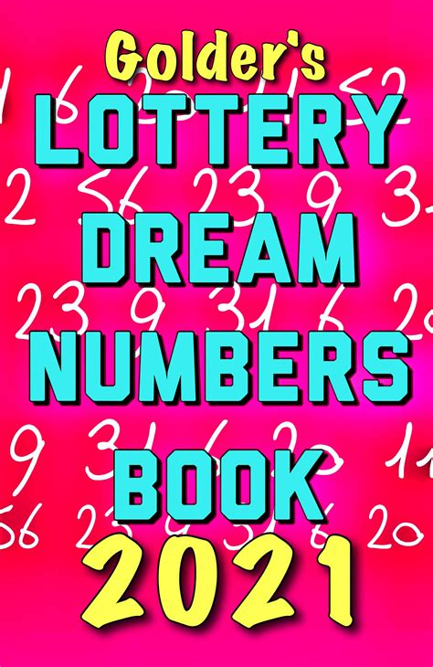 2021 Lottery Numbers Dream Book: Code Your Dreams Into .